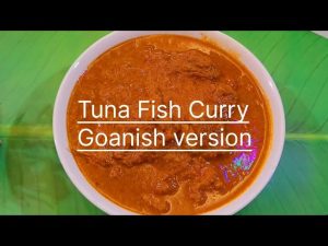 Goan Tuna Curry গোয়ান টুনা কারি রেসিপি