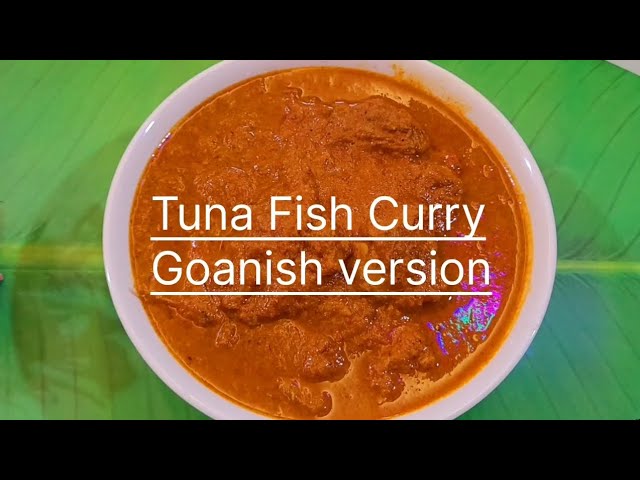 Goan Tuna Curry গোয়ান টুনা কারি রেসিপি